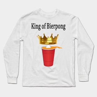 King of Bierpong Long Sleeve T-Shirt